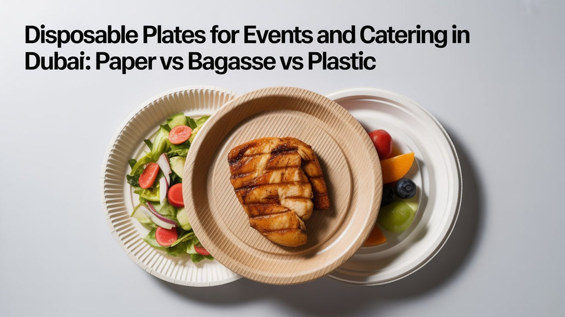 Disposable Plates for Events and Catering in Dubai Paper vs Bagasse vs Plastic - SNH Packing
